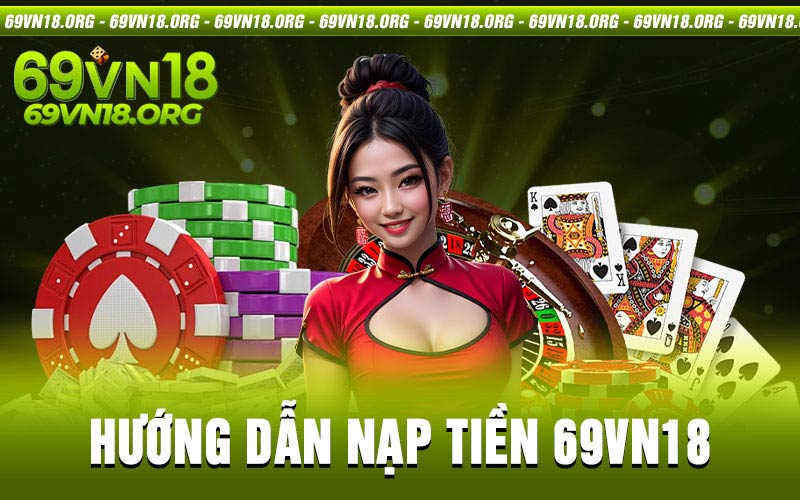 Nạp Tiền 69vn18